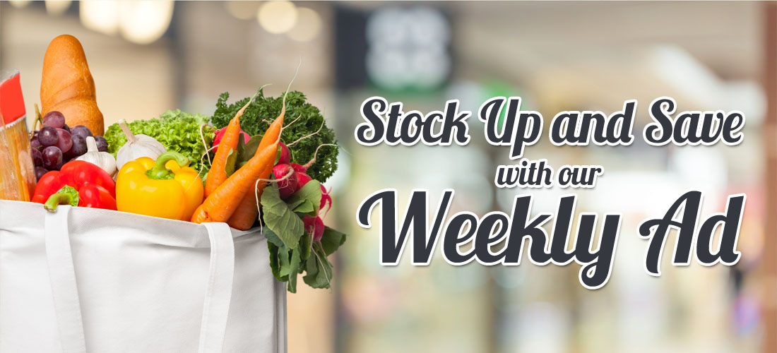 Stock up and save with our weekly ad!